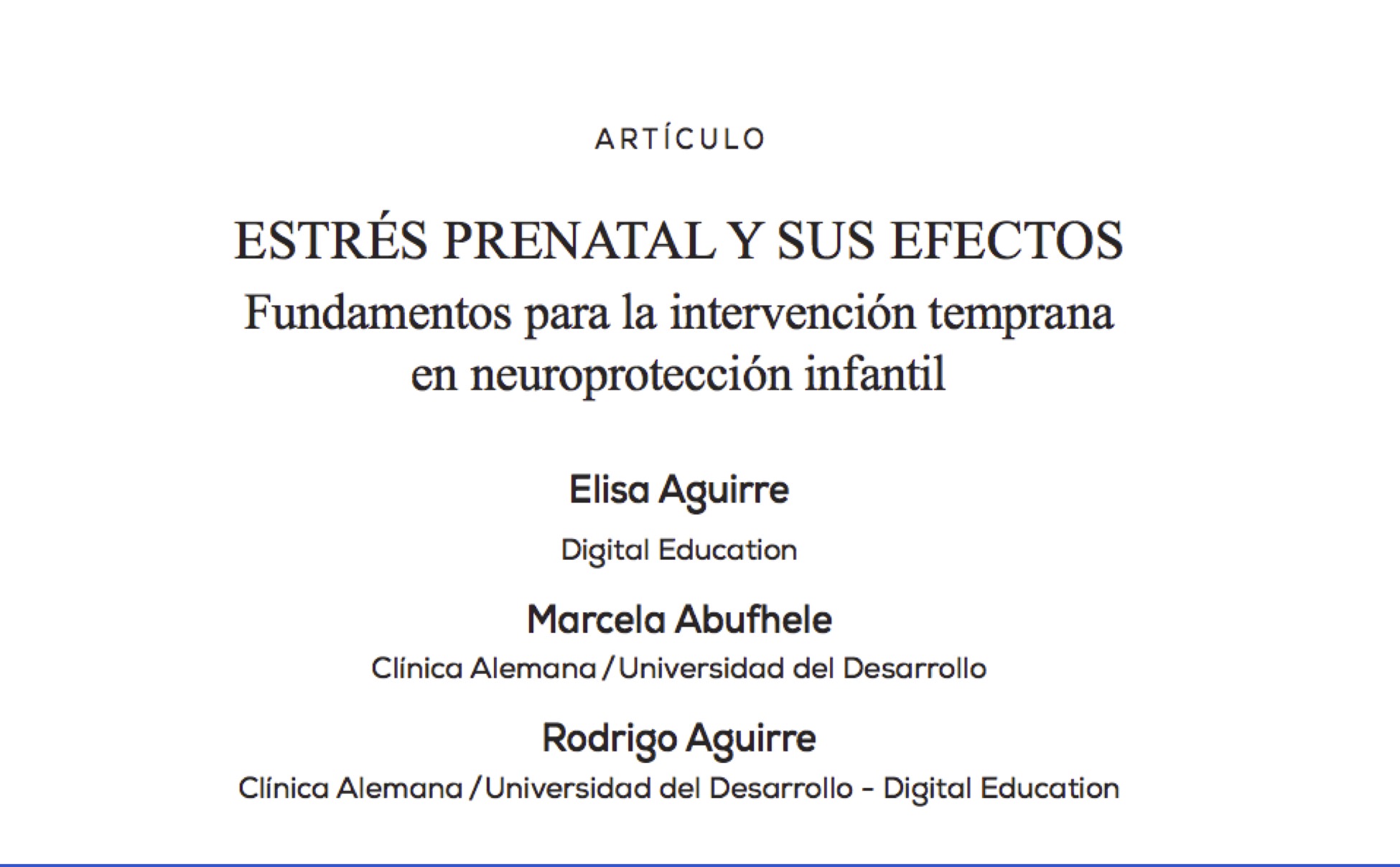 Estrés prenatal y sus efectos. Fundamentos para la intervención temprana en neuroprotección infantil